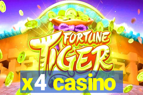 x4 casino